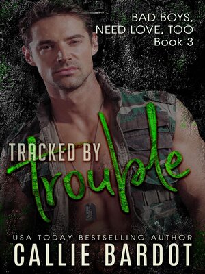 cover image of Tracked by Trouble: Bad Boys Need Love, Too, #3